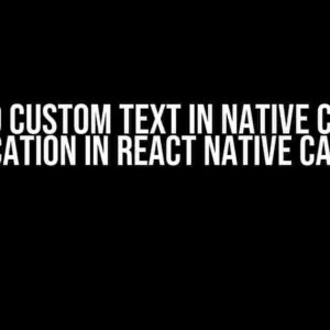 Add Custom Text in Native Call Notification in React Native CallKeep