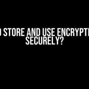 How to Store and Use Encryption Key Securely?